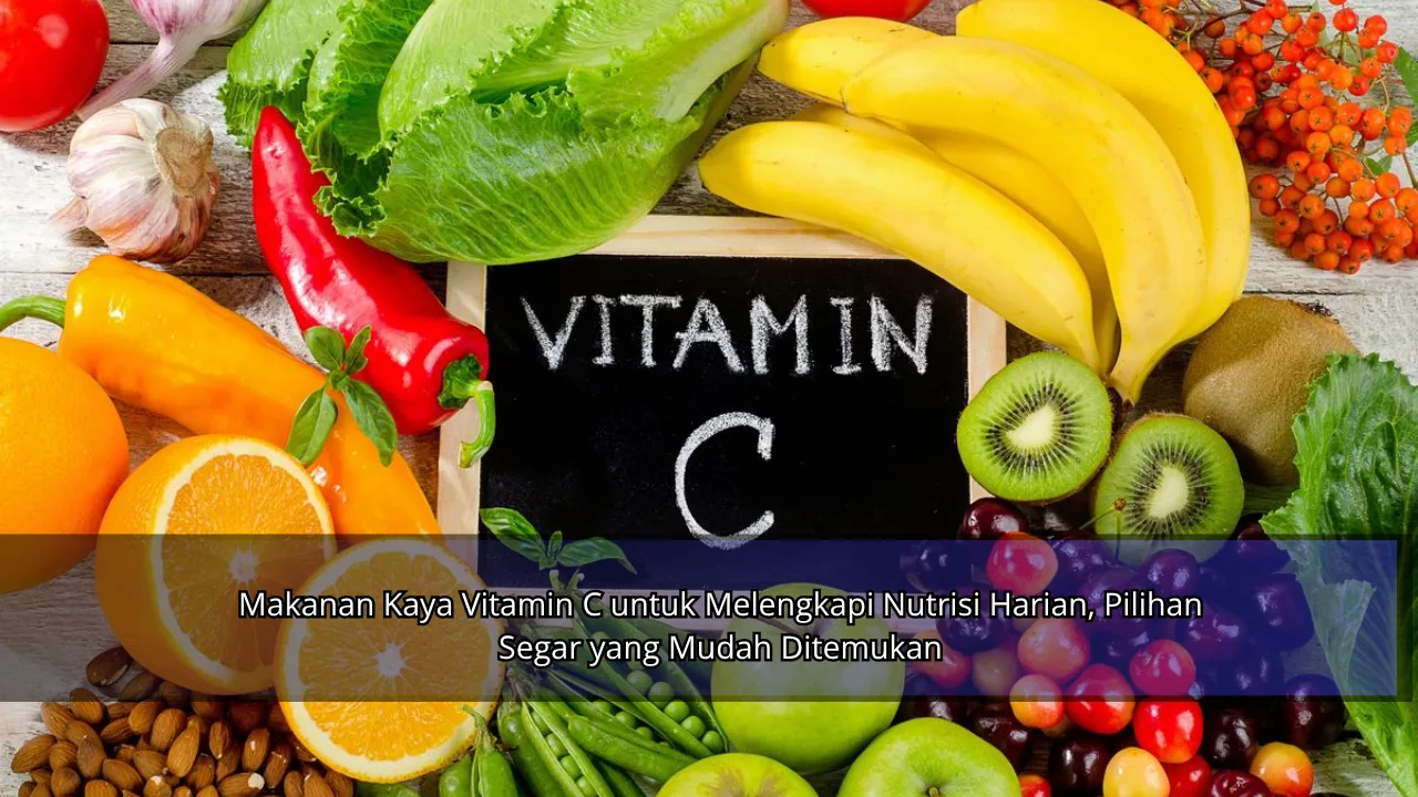 Makanan Kaya Vitamin C untuk Melengkapi Nutrisi Harian, Pilihan Segar yang Mudah Ditemukan